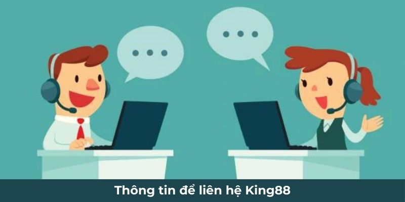 Thông tin để liên hệ King88